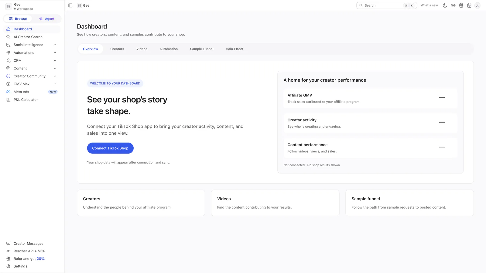 Reacher’s Dashboard on a first visit, headed See your shop’s story take shape, with a Connect TikTok Shop button and empty metric placeholders.